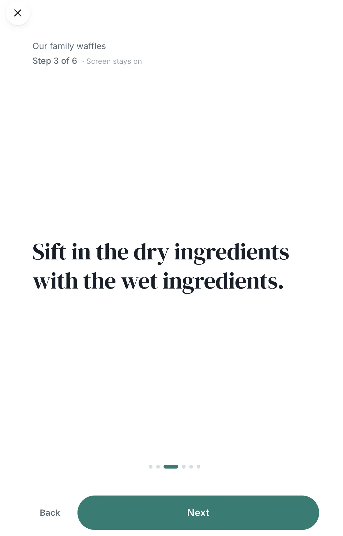 Cook mode showing step three of six in large type: sift in the dry ingredients with the wet ingredients